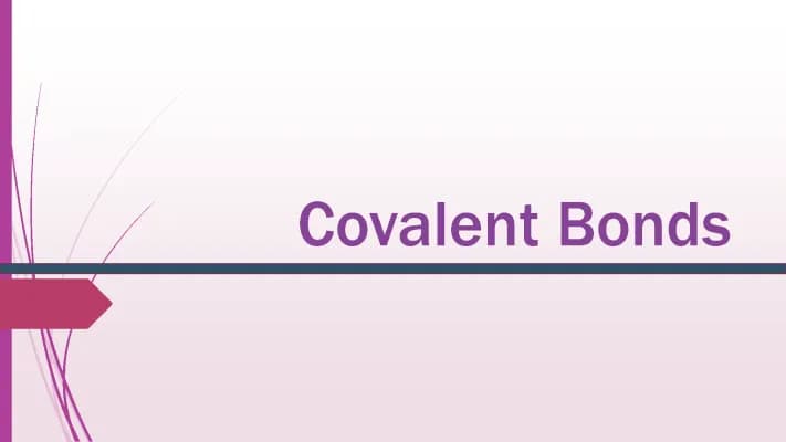 Know Reviewer on Covalent Bonds - Types, Uses and Rules in Naming thumbnail