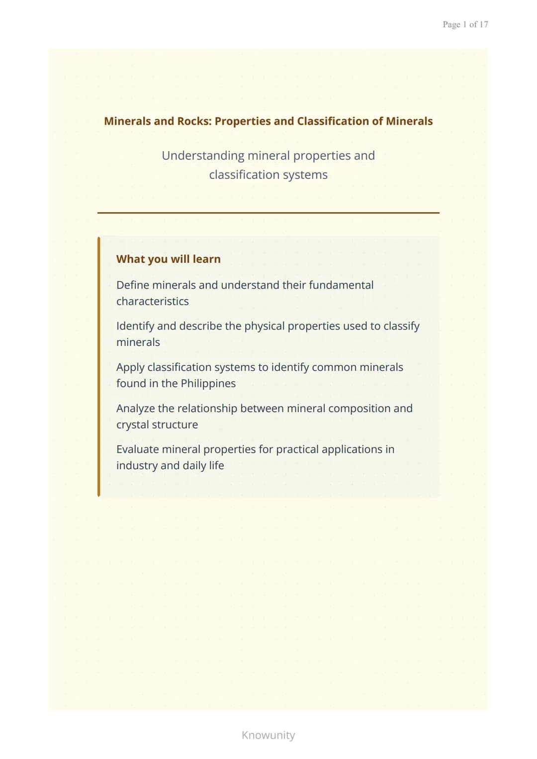 Minerals and Rocks: Properties and Classification of Minerals
Understanding mineral properties and
classification systems
What you will lear