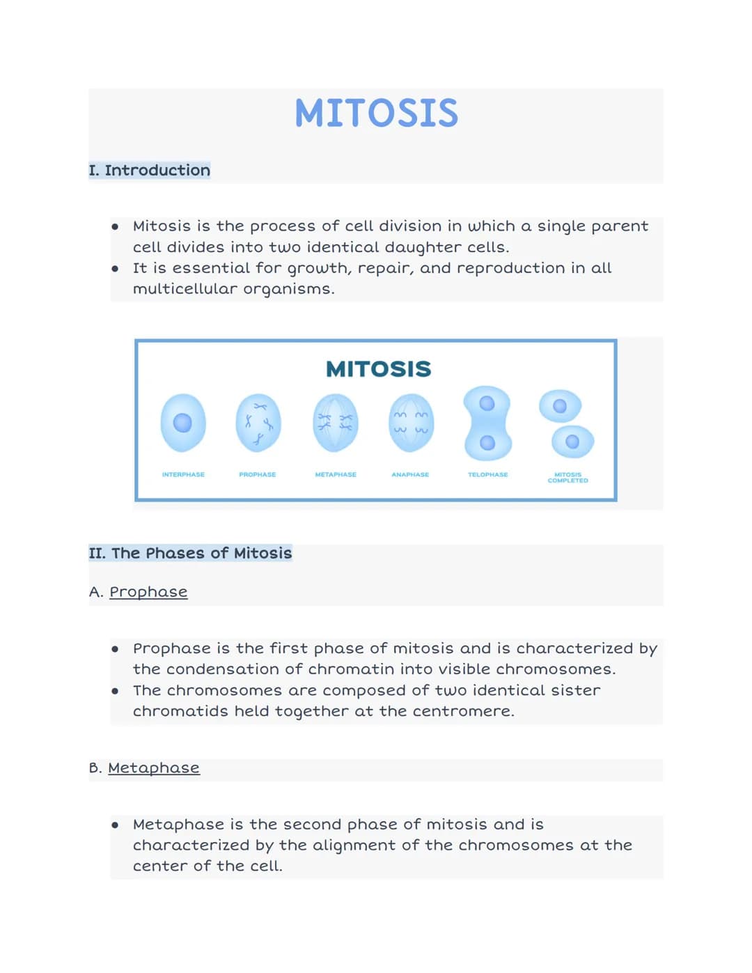 I. Introduction
• Mitosis is the process of cell division in which a single parent
cell divides into two identical daughter cells.
• It is e