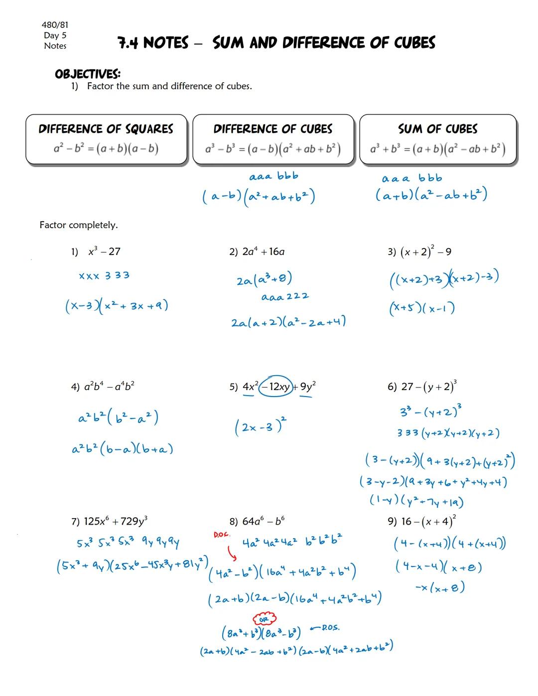 480/81
Day 5
Notes
7.4 NOTES - SUM AND DIFFERENCE OF CUBES
OBJECTIVES:
1) Factor the sum and difference of cubes.
DIFFERENCE OF SQUARES
a²-b