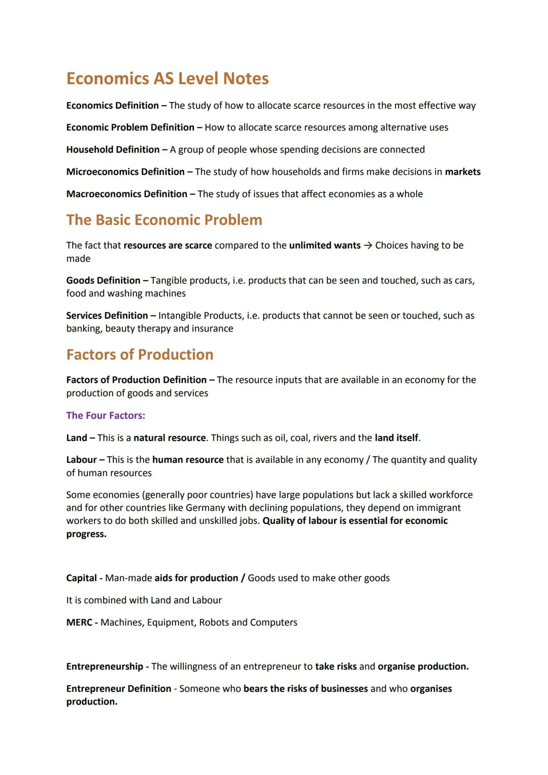 Economics AS Level Notes
Economics Definition - The study of how to allocate scarce resources in the most effective way
Economic Problem Def