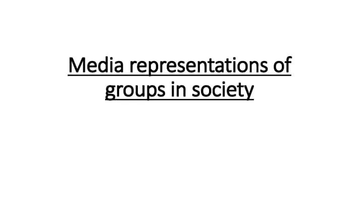 Know Media representations of groups in society thumbnail