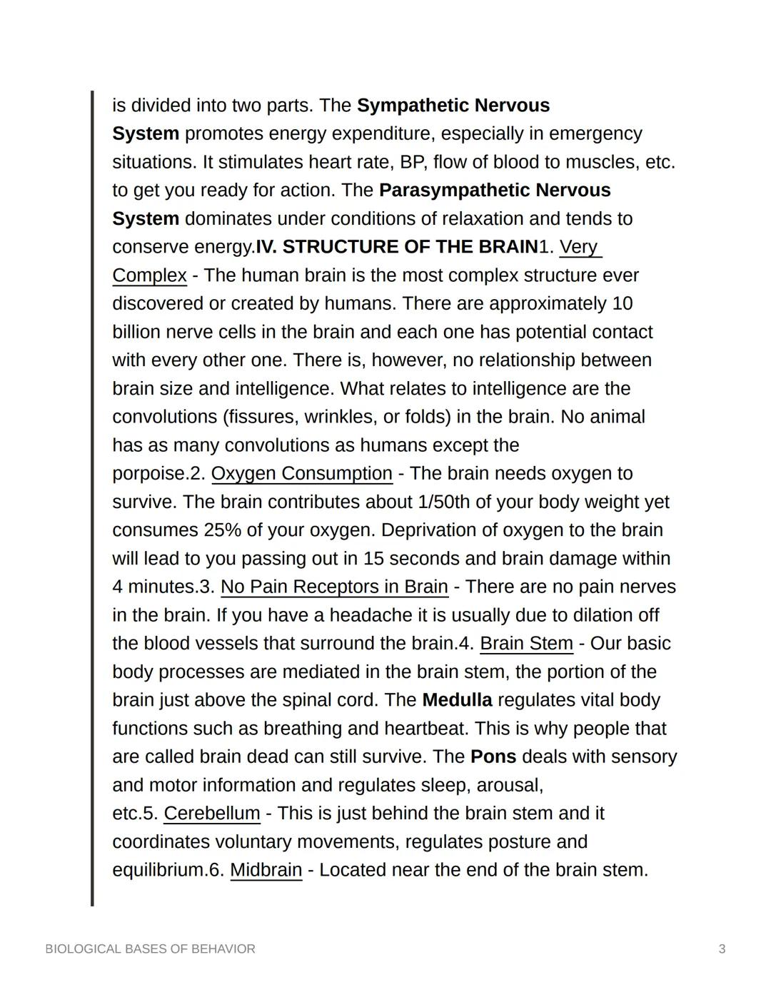 BIOLOGICAL BASES OF
BEHAVIOR
I. OVERVIEW
1. Influence of Body on Behavior - No one will argue that the body
and its mechanisms have a strong