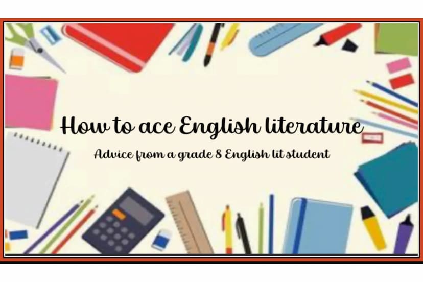 How to ace English literature
Advice from a grade 8 English lit student Retrieval
•Space out your revision. Cramming quotes and context the 