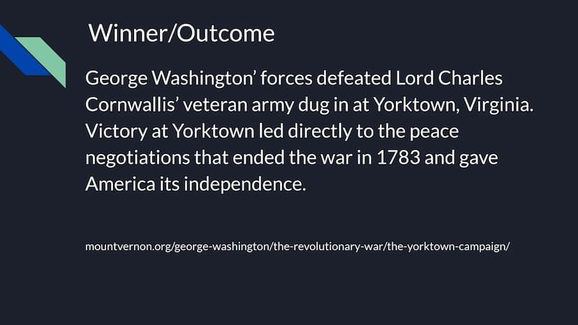 Battle of Yorktown
Carmen Radford google
Date of Battle
September 28, 1781 - October 19, 1781
the Battle of Yorktown was fought.
A idcide.co