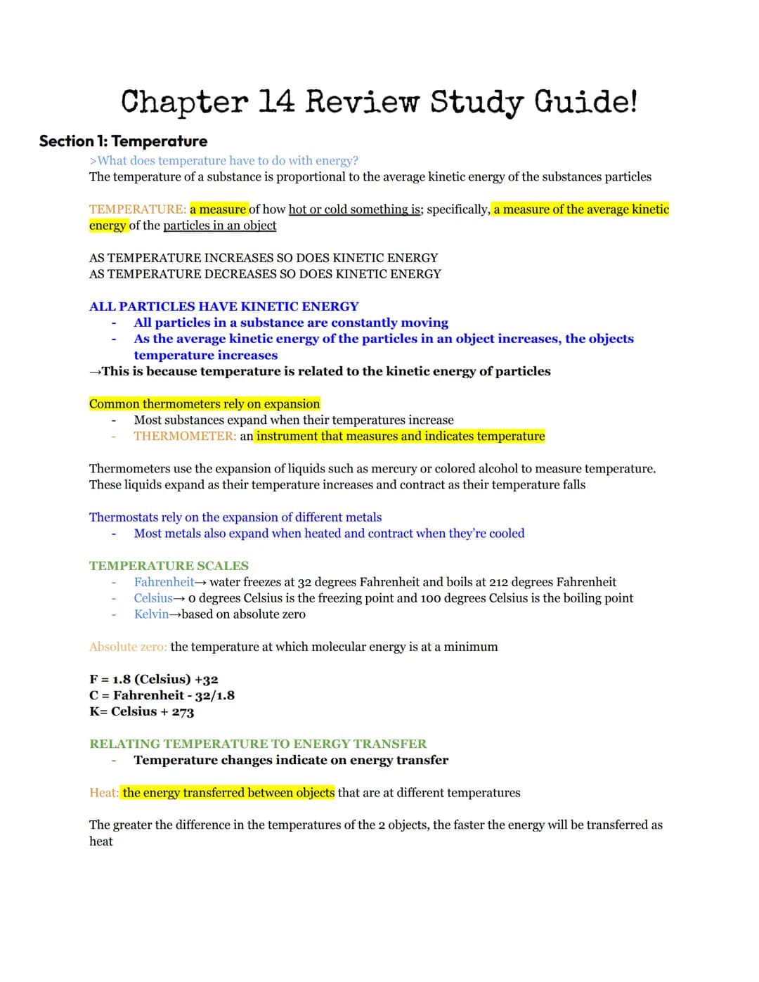 Chapter 14 Review Study Guide!
Section 1: Temperature
>What does temperature have to do with energy?
The temperature of a substance is propo