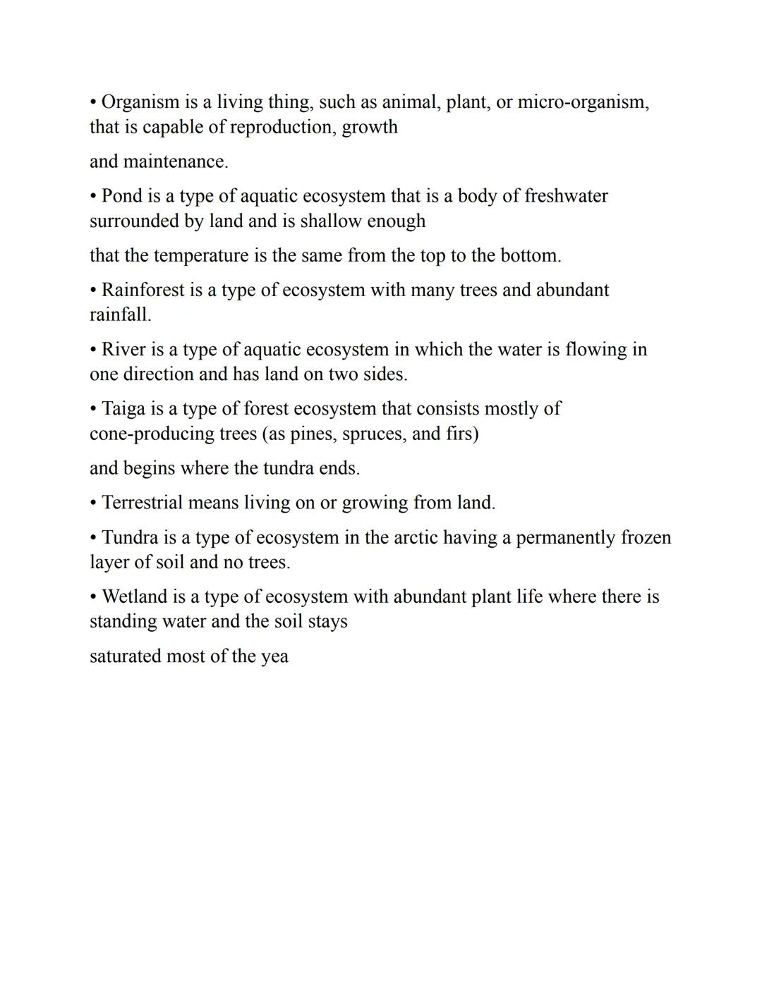 Vocabulary
• Abiotic factors are the non-living characteristics of an ecosystem (e.g.
temperature, precipitation).
• Aquatic means growing o