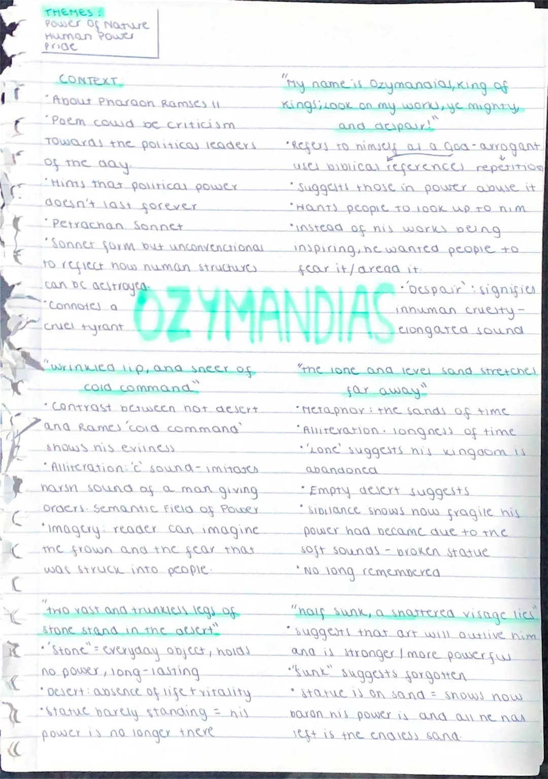Ozymandias
The poem explores the power of nature and time over humans. In doing so Shelly
invites the reader to consider and realise how ins