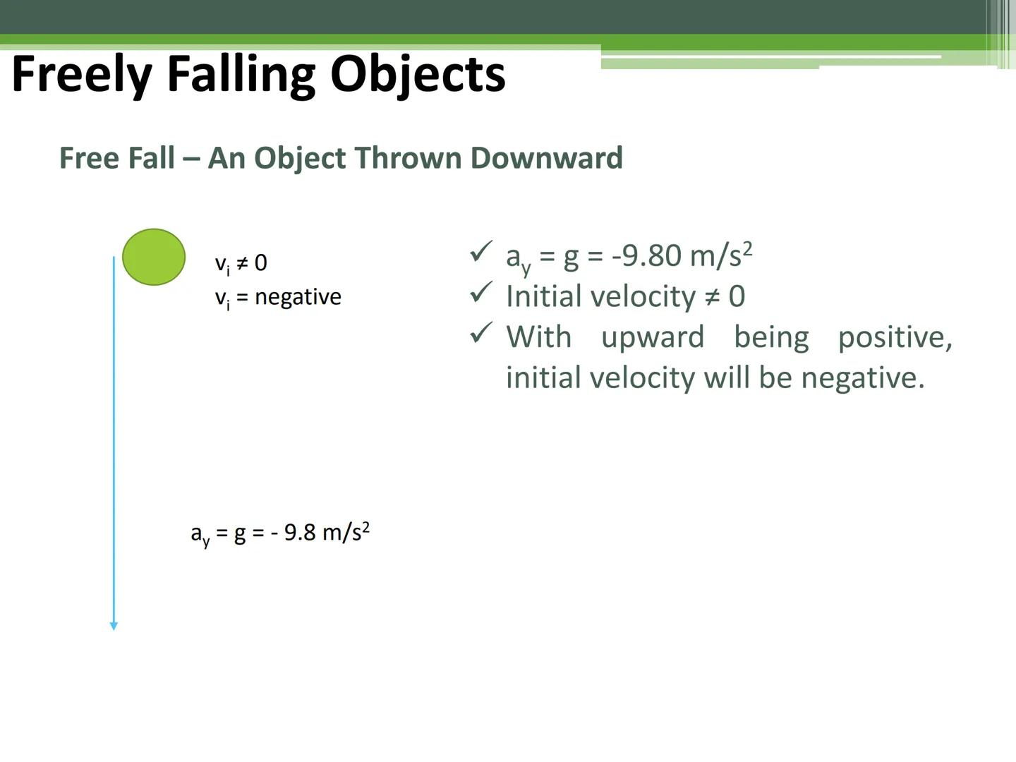 General Physics 1
Free-falling Objects Freely Falling Objects
Activity
Free Fall Demo Freely Falling Objects
A freely falling object is any 