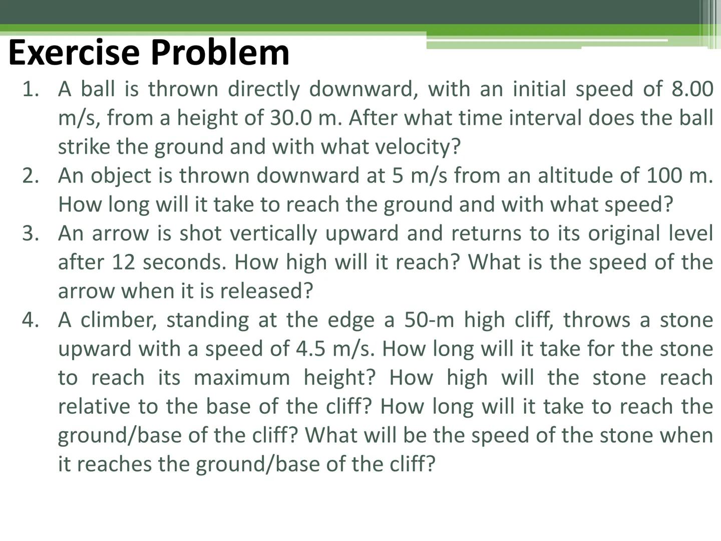General Physics 1
Free-falling Objects Freely Falling Objects
Activity
Free Fall Demo Freely Falling Objects
A freely falling object is any 