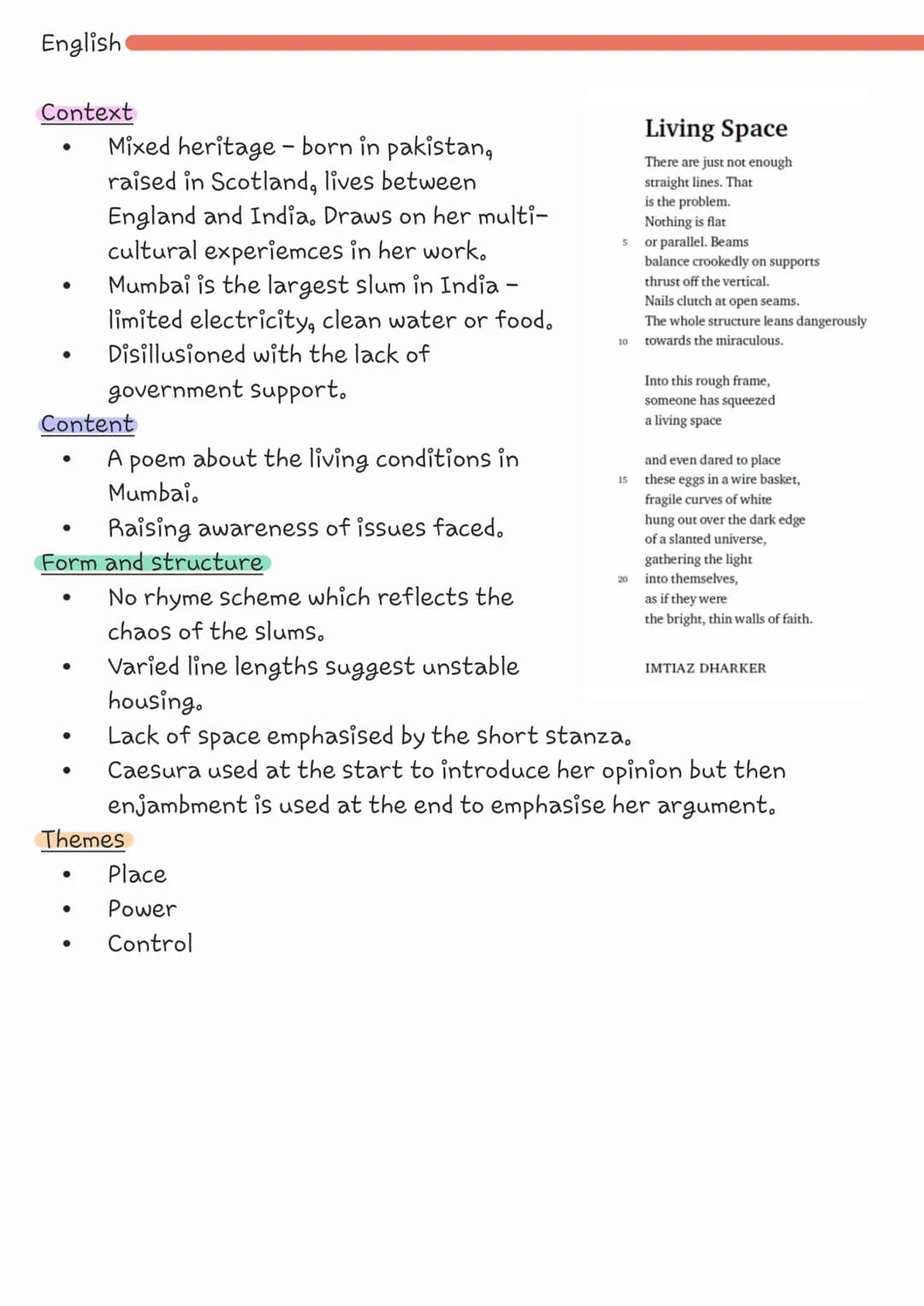 English
Context
●
●
Content
A poem about the living conditions in
Mumbai.
Raising awareness of issues faced.
Form and structure
No rhyme sch