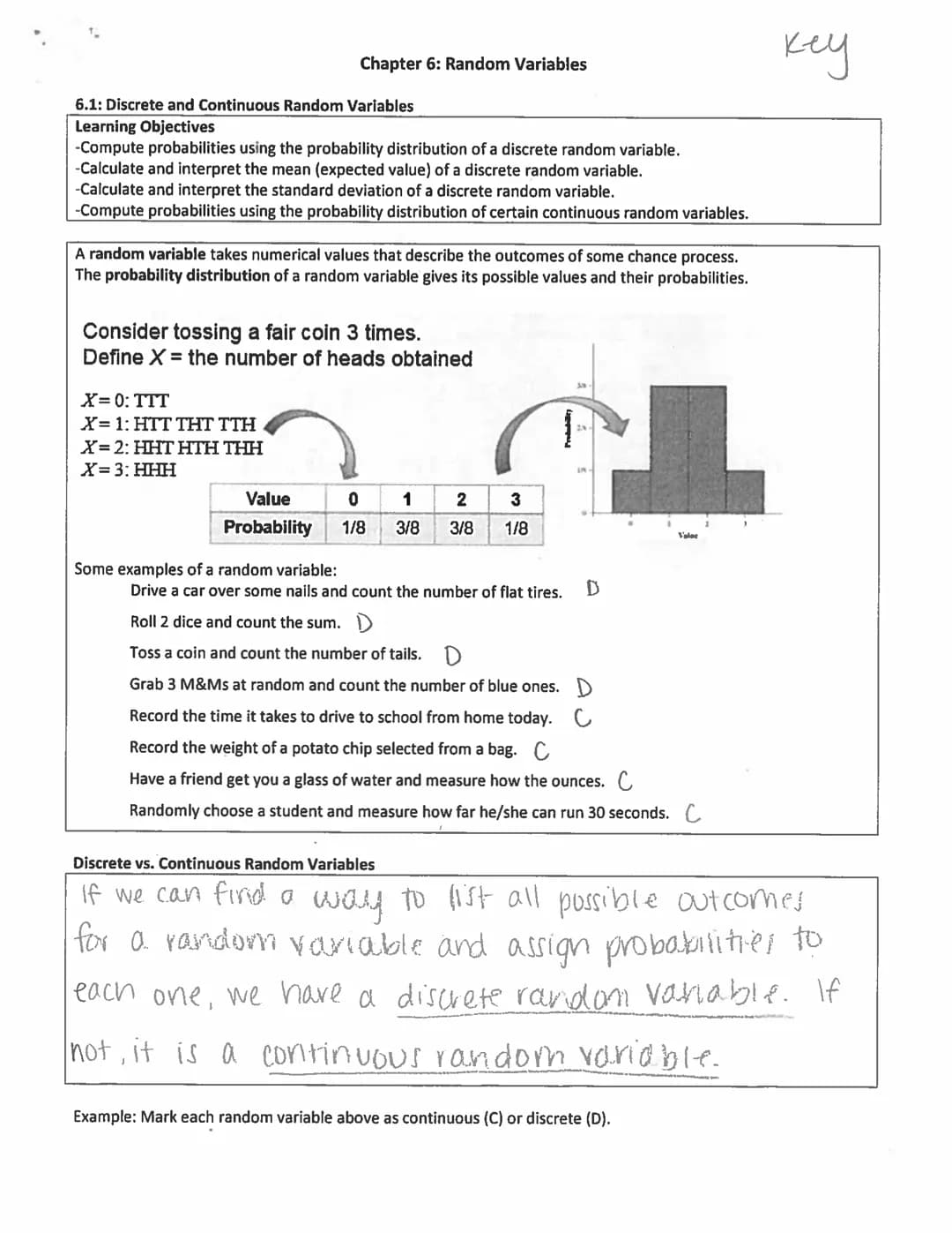6.1: Discrete and Continuous Random Variables
Learning Objectives
-Compute probabilities using the probability distribution of a discrete ra