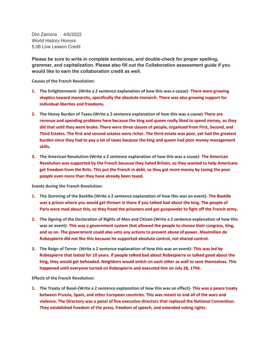 Divi Zamora
World History Honors
5.06 Live Lesson Credit
4/6/2022
Please be sure to write in complete sentences, and double-check for proper