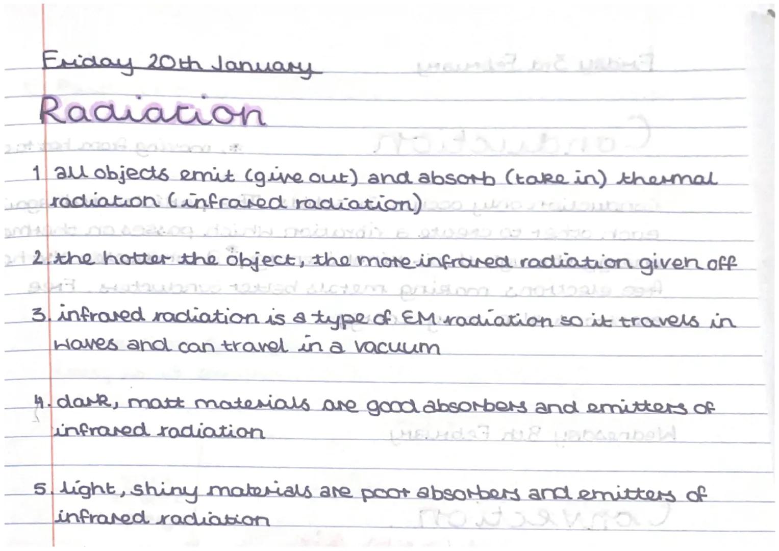 Friday 20th January
Radiation
2011 mod na
vodausio
1 all objects emit (give out) and absorb (take in) thermal
incradiation (infrared radiati