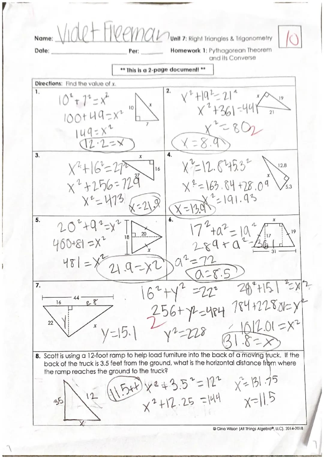 Name:
Date:
•Videt Freeman
Directions: Find the value of x.
1.
3.
10² + 7² = x²
100+49=x²
149=x2
Per:
Unit 7: Right Triangles & Trigonometry