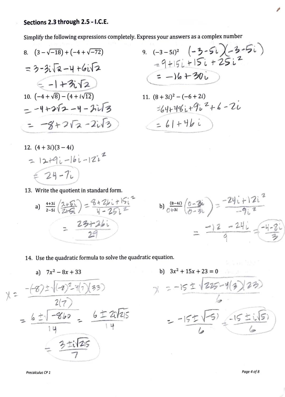 Sections 2.3 through 2.5-I.C.E.
Section 2.3
1. Divide using long division
a) (8x³+34x²+x-70) + (2x+7)
b) (2x³x² + 4x - 5) + (x² - 1)
68-6
2x