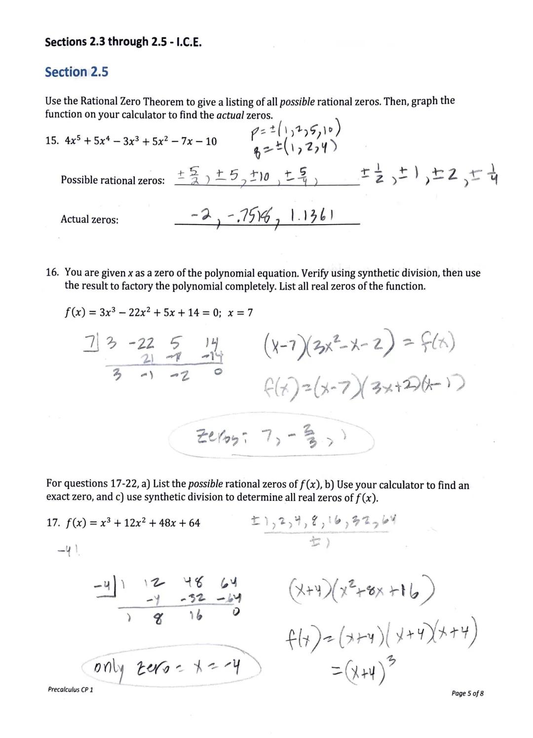 Sections 2.3 through 2.5-I.C.E.
Section 2.3
1. Divide using long division
a) (8x³+34x²+x-70) + (2x+7)
b) (2x³x² + 4x - 5) + (x² - 1)
68-6
2x