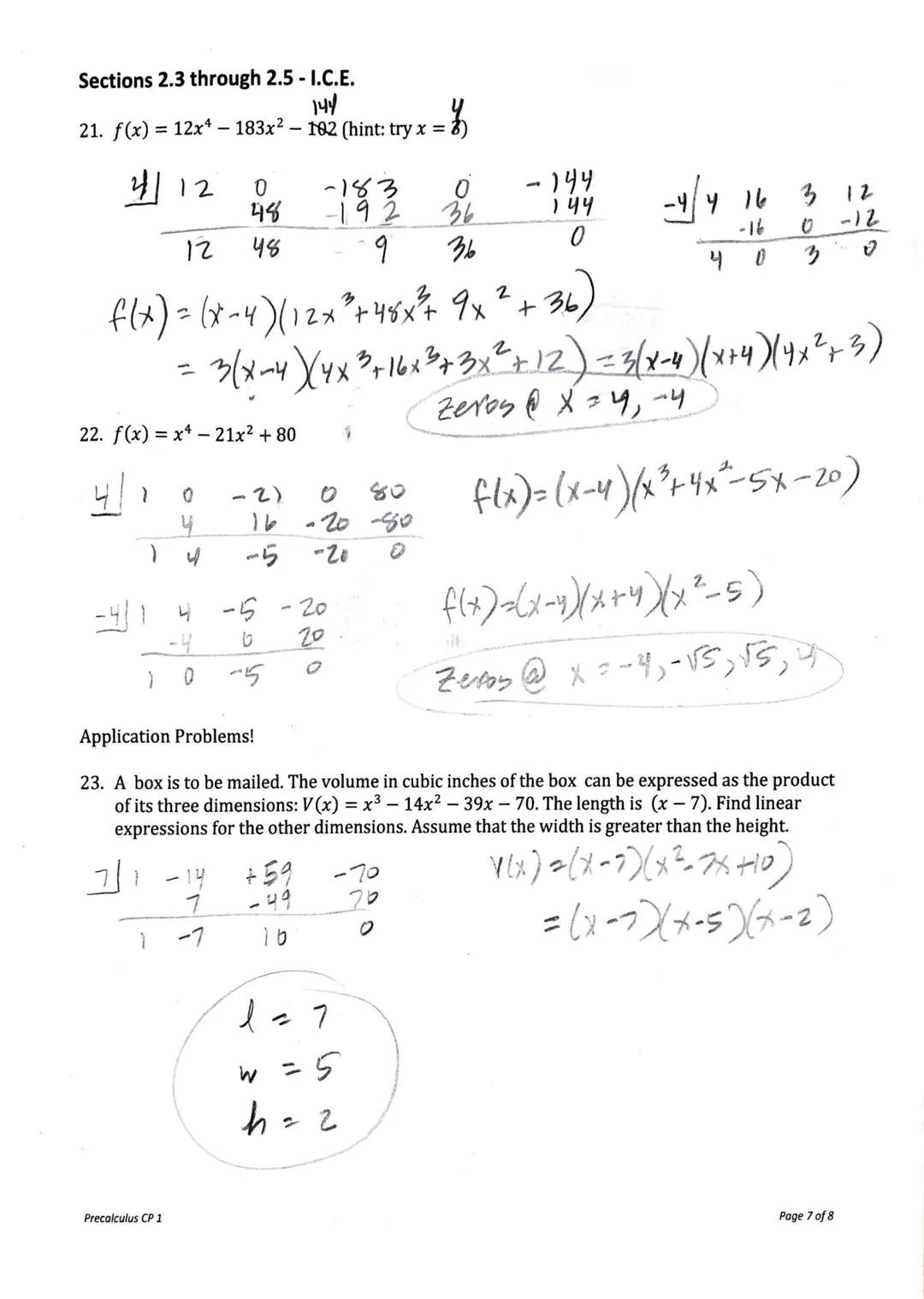 Sections 2.3 through 2.5-I.C.E.
Section 2.3
1. Divide using long division
a) (8x³+34x²+x-70) + (2x+7)
b) (2x³x² + 4x - 5) + (x² - 1)
68-6
2x