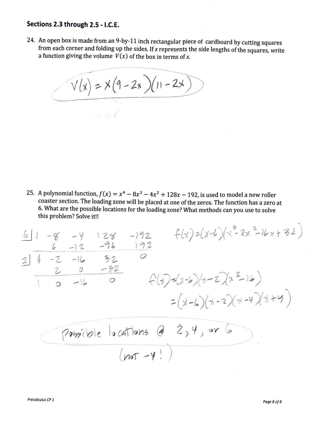 Sections 2.3 through 2.5-I.C.E.
Section 2.3
1. Divide using long division
a) (8x³+34x²+x-70) + (2x+7)
b) (2x³x² + 4x - 5) + (x² - 1)
68-6
2x