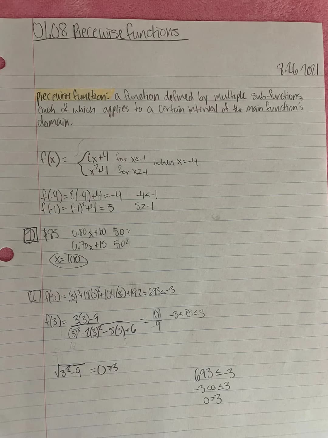 0108 Piecewise functions
8.26-2011
preceurre fumition: a function defined by multiple sub-functions,
each of which applies to a certain inte
