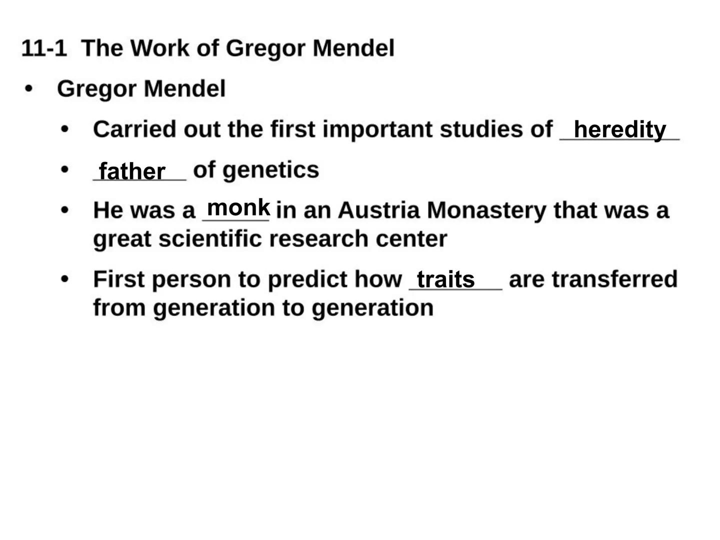 BIOLOGY
Genetics 1 ●
●
Genetics - the study of heredity
Heredity - passing on of traits
Chromosomes - the genetic
from generation to generat