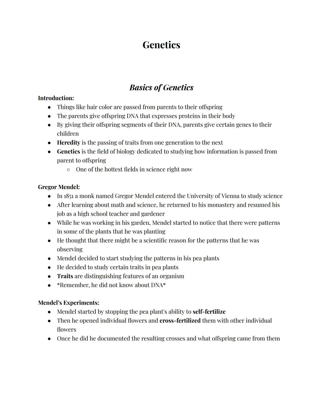 Genetics
Introduction:
Basics of Genetics
⚫ Things like hair color are passed from parents to their offspring
⚫ The parents give offspring D
