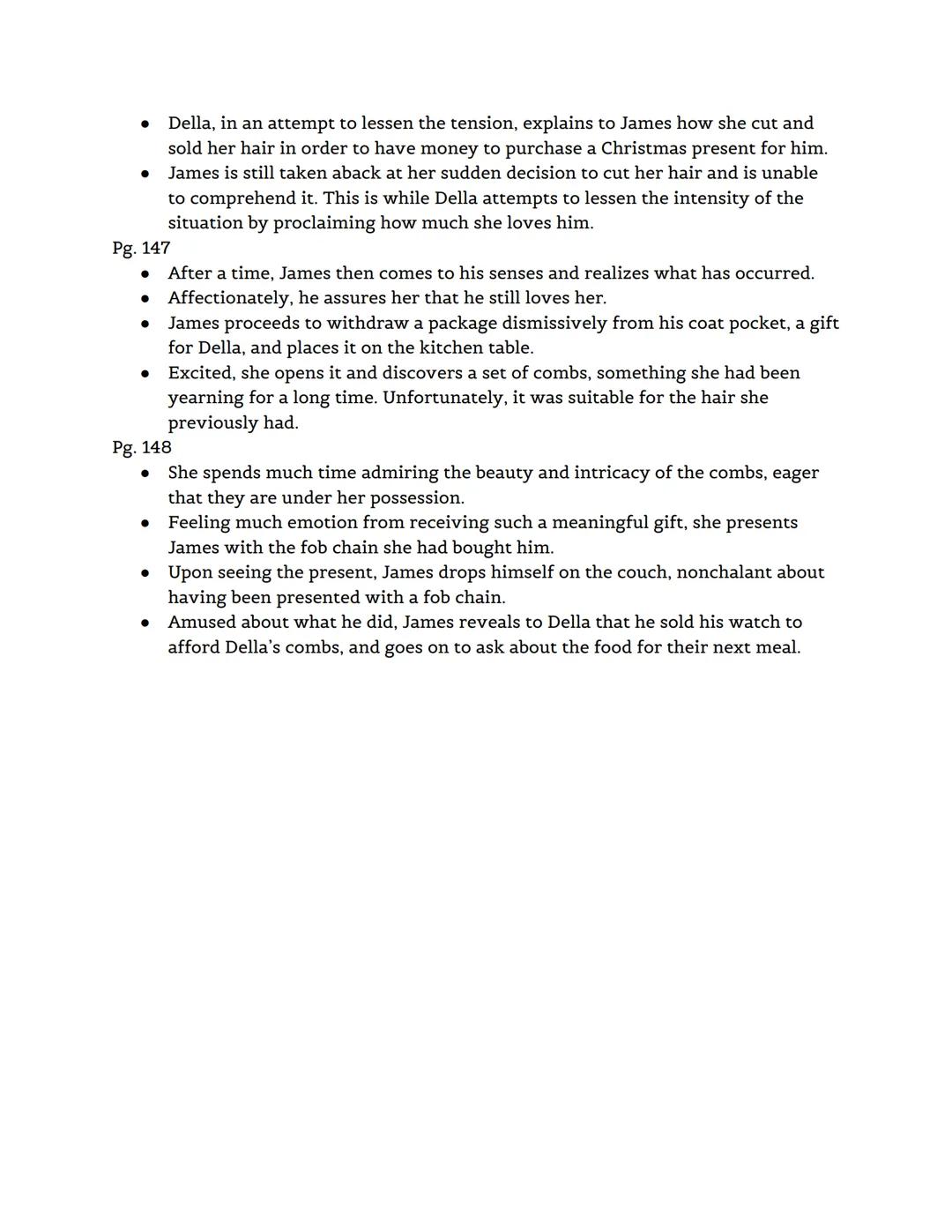# โThe Gift of the Magiโ Notes
Pg. 142
- Della, a lady, only had $1.87, most of it being in pennies.
- This money she had earned by beggin