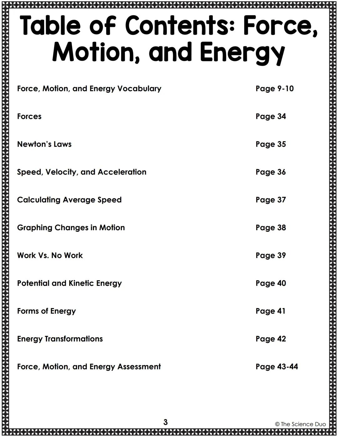 Name:
8th Grade Science
STAAR
Review Booklet
MMM
My STAAR Goal:
The Science Duo Table of Contents:
Matter and Energy
Matter and Energy Vocab