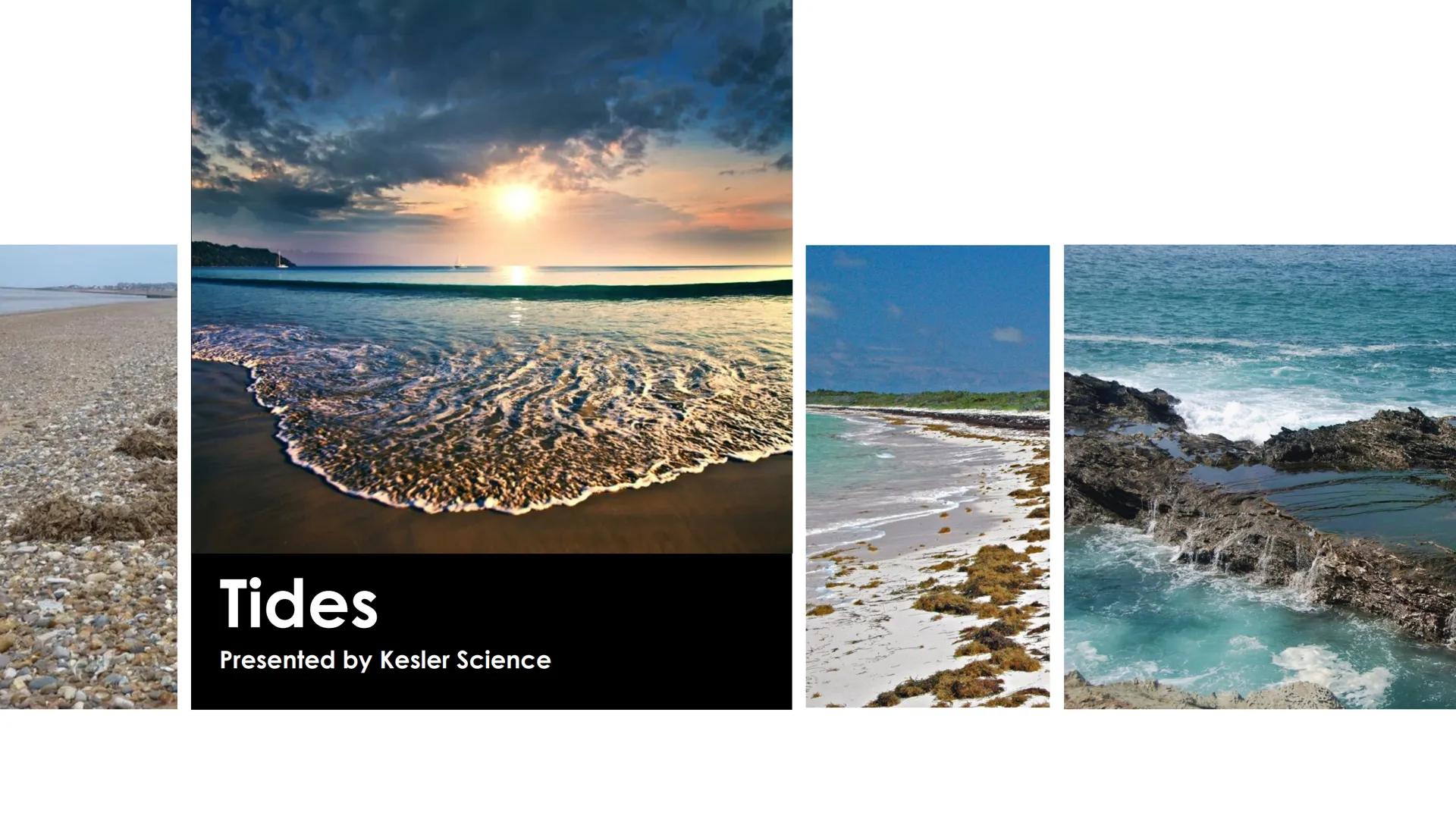 # Tides
Presented by Kesler Science # Warm-Up
Please label the moon phases.
1.
New moon
2.
waxing crescent
3.
first quarter
4.
waxing gibbou