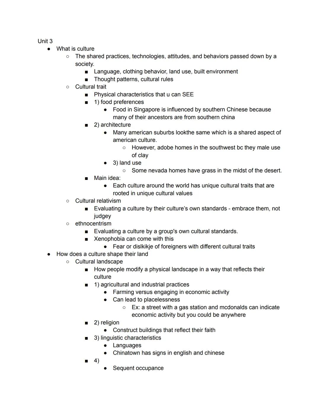 Unit 3
•
•
What is culture
○
○
о
°
The shared practices, technologies, attitudes, and behaviors passed down by a
society.
◉ Language, clothi