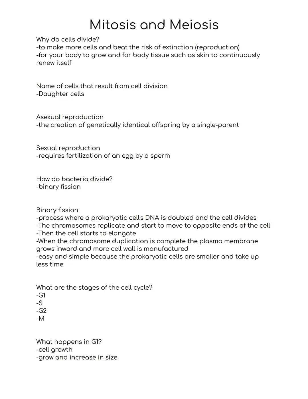 Mitosis and Meiosis
Why do cells divide?
-to make more cells and beat the risk of extinction (reproduction)
-for your body to grow and for b