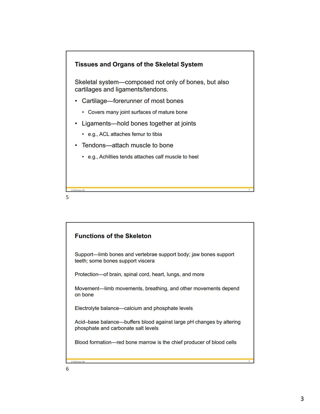 1
2
Mc
Graw
Hill
Because learning changes everything."
Chapter 7
Bone Tissue
ANATOMY & PHYSIOLOGY
The Unity of Form and Function
NINTH ED