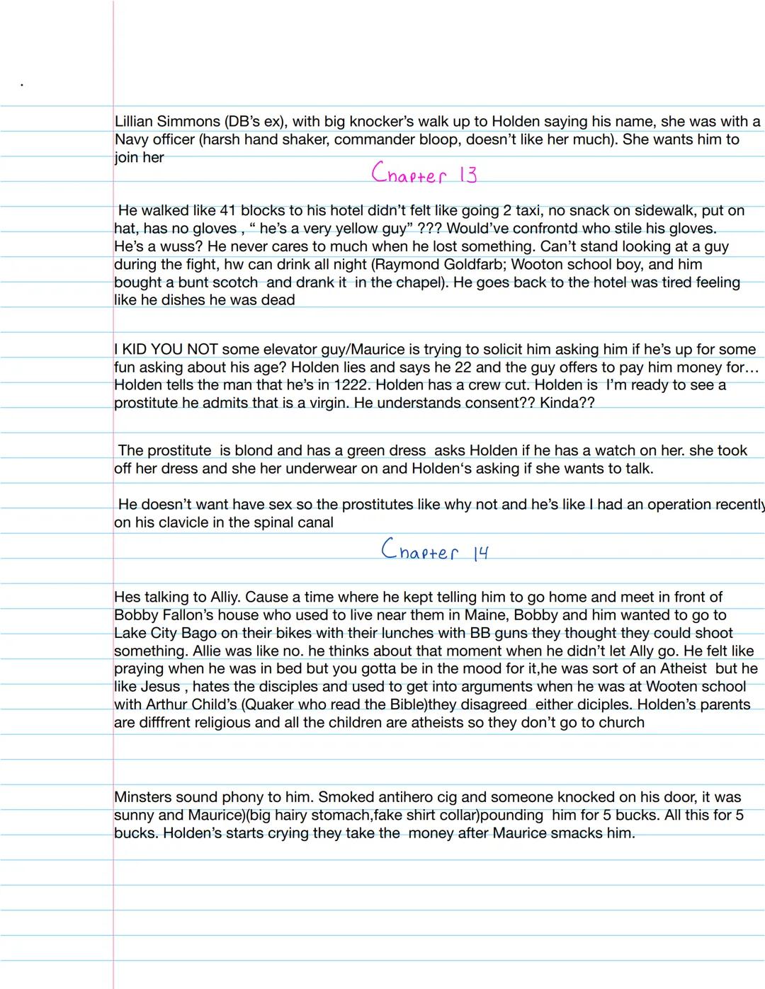 !! 2 weeks
Chapter 1
The nararator claims to have a "lousy chilenoad" where his farents were always busy before they had him.
Holden = Narra
