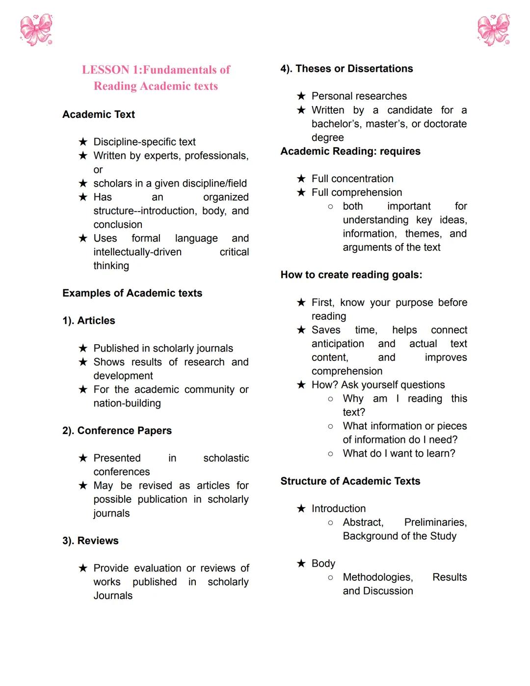 LESSON 1: Fundamentals of
Reading Academic texts
Academic Text
★ Discipline-specific text
★ Written by experts, professionals,
or
★ scholars