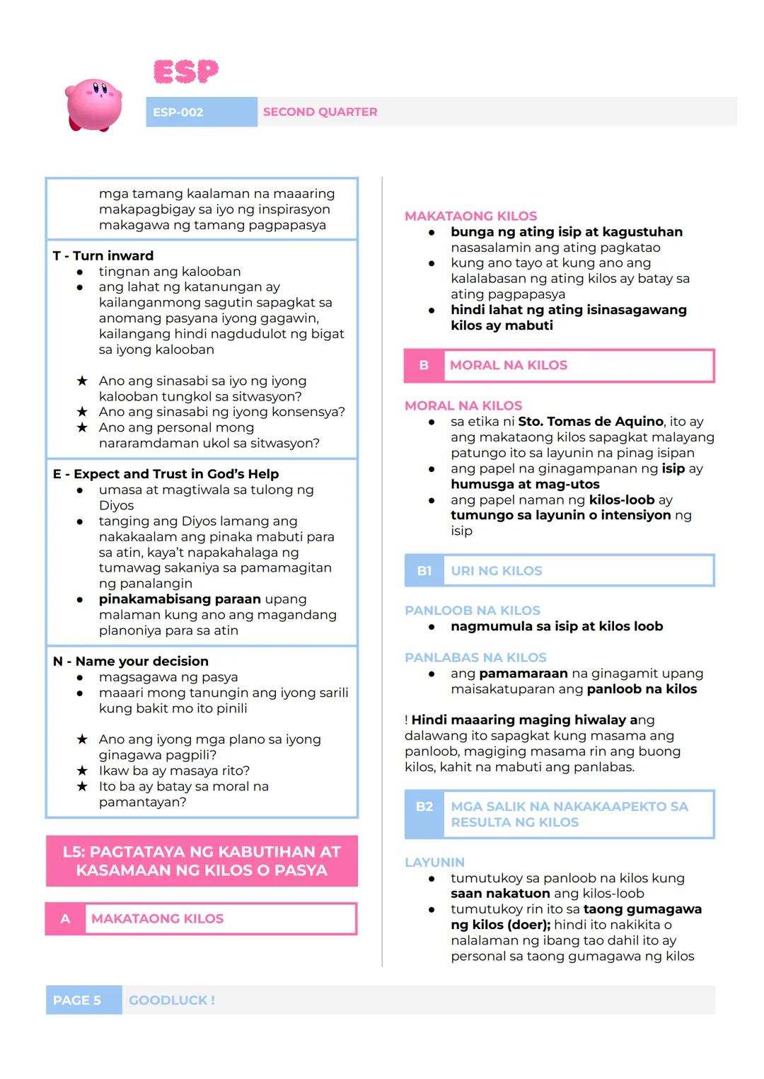 ESP
ESP-002
SECOND QUARTER
L1: PAGSUSURI NG MAKATAONG
KILOS
A
DALAWANG URI NG KILOS
Ayon kay Sto. Tomas de Aquino
KILOS NG TAO (ACTS OF MAN)