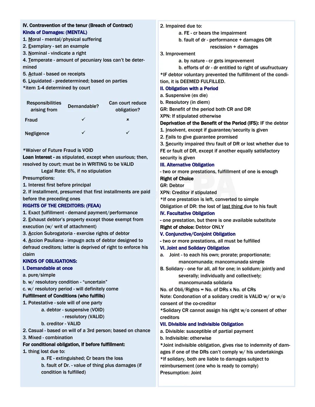 --- OCR Start ---
OBLIGATION DEFINED AS:
Law on Obligations
1. Juridical necessity (legally enforceable to court)
2. To give (positive, real