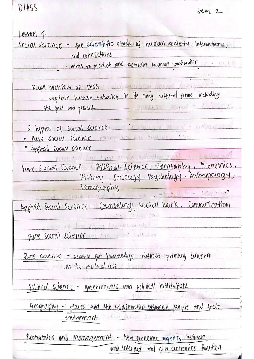 DIASS
Lesson 1.
sem 2
Social science - the scientific study of human society, interactions,
and connections
- aims to predict and explain hu