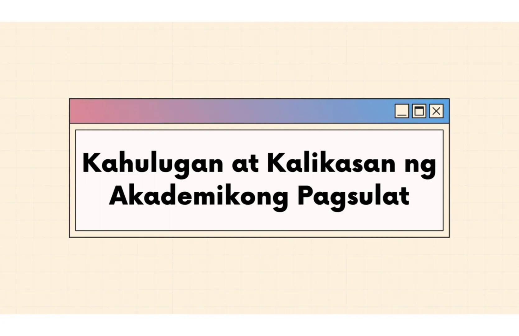 # Ang Akademing Pagsulat
ARALIN 2 Kasanayang
Pampagkatuto
• Nakikilala ang iba't ibang akademikong
sulatin ayon sa layunin, gamit, katangia