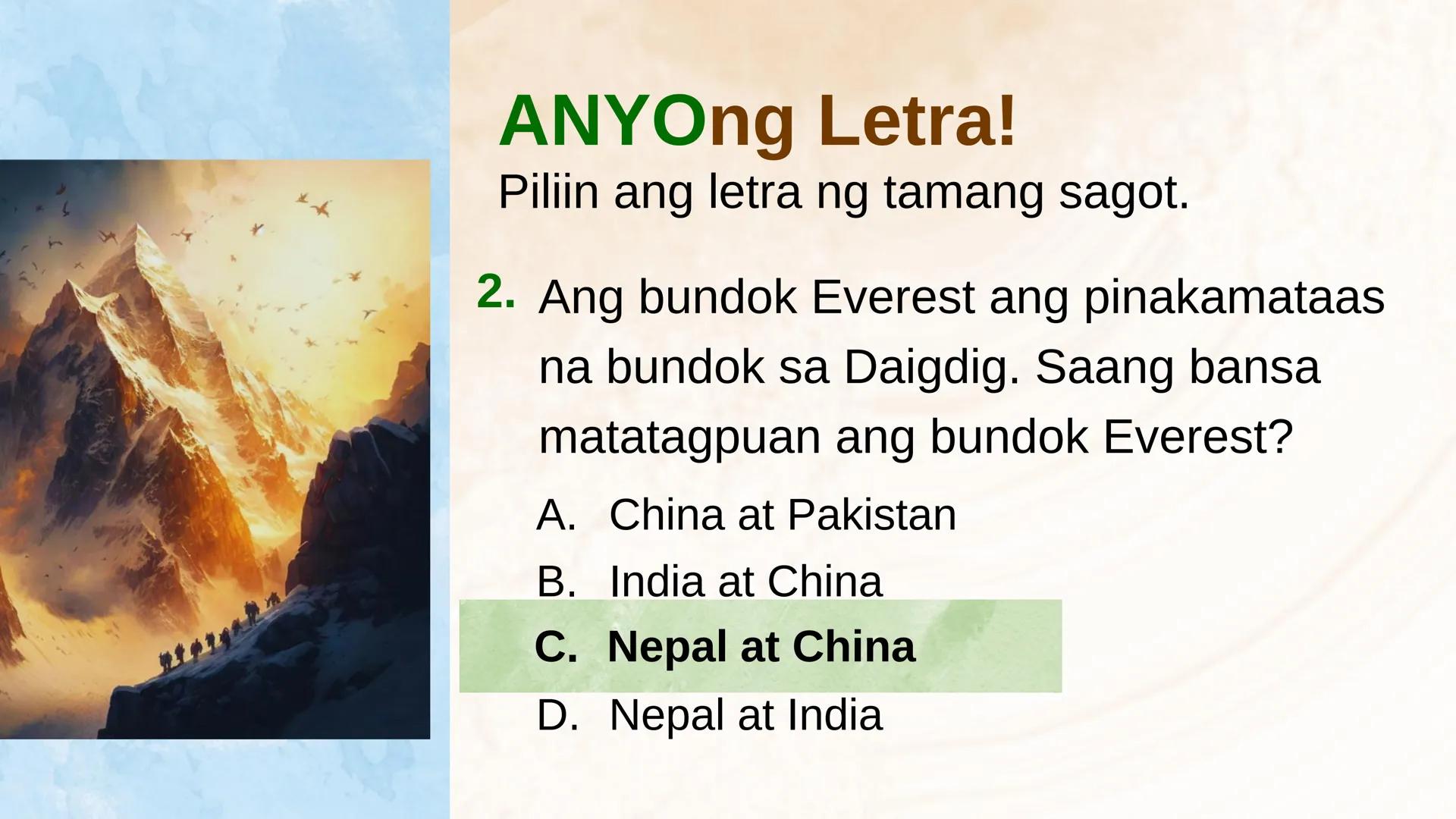 N
N
DepED
N
MATATAG
BAGONG PILIPINAS
3
HEOGRAPIYA NG ASYA AT DAIGDIG
Limang Tema
NG HEOGRAPIYA
ARALING PANLIPUNAN 8
QUARTER 1 - WEEK 1
Ikaap