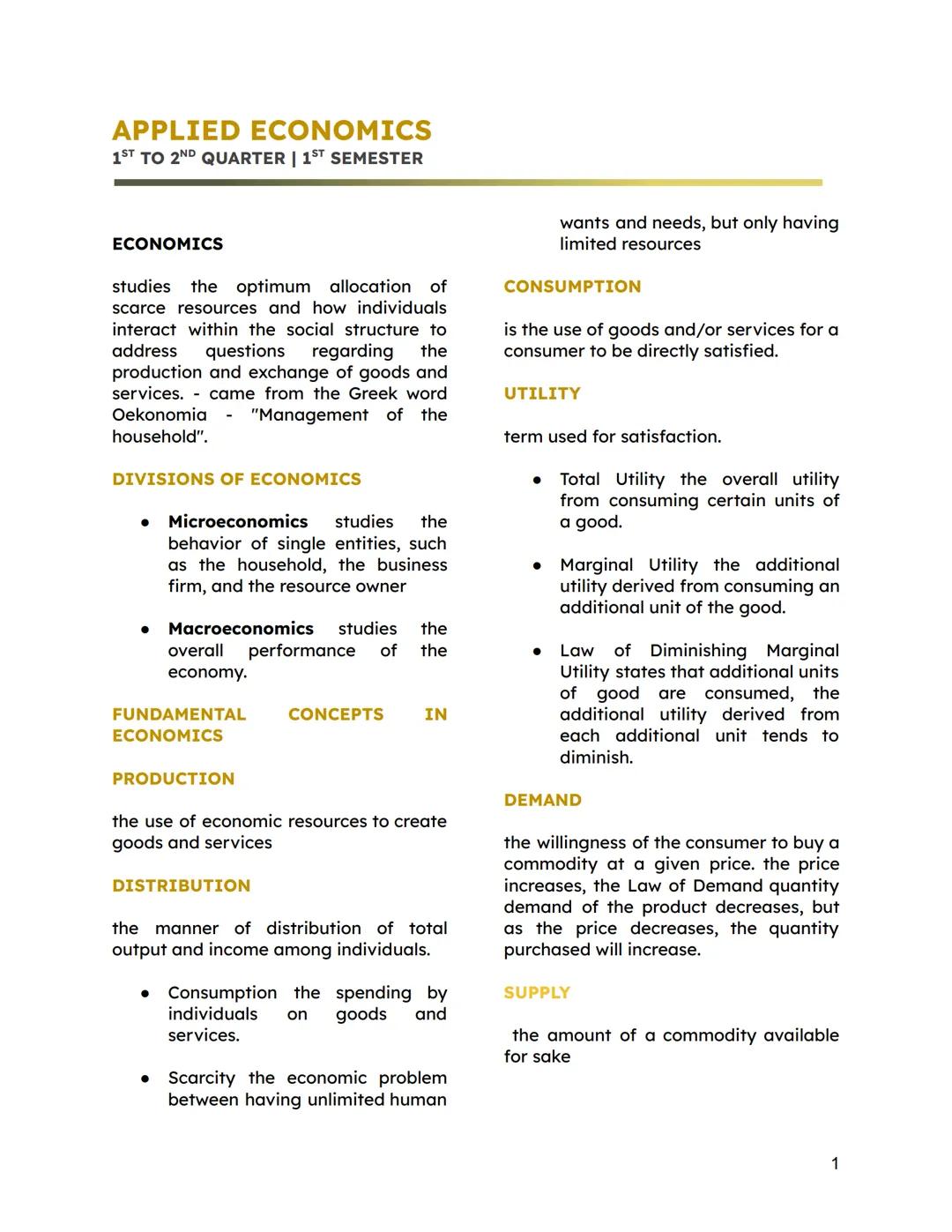APPLIED ECONOMICS
1ST TO 2ND QUARTER | 1ST SEMESTER
ECONOMICS
studies the optimum allocation of
scarce resources and how individuals
interac