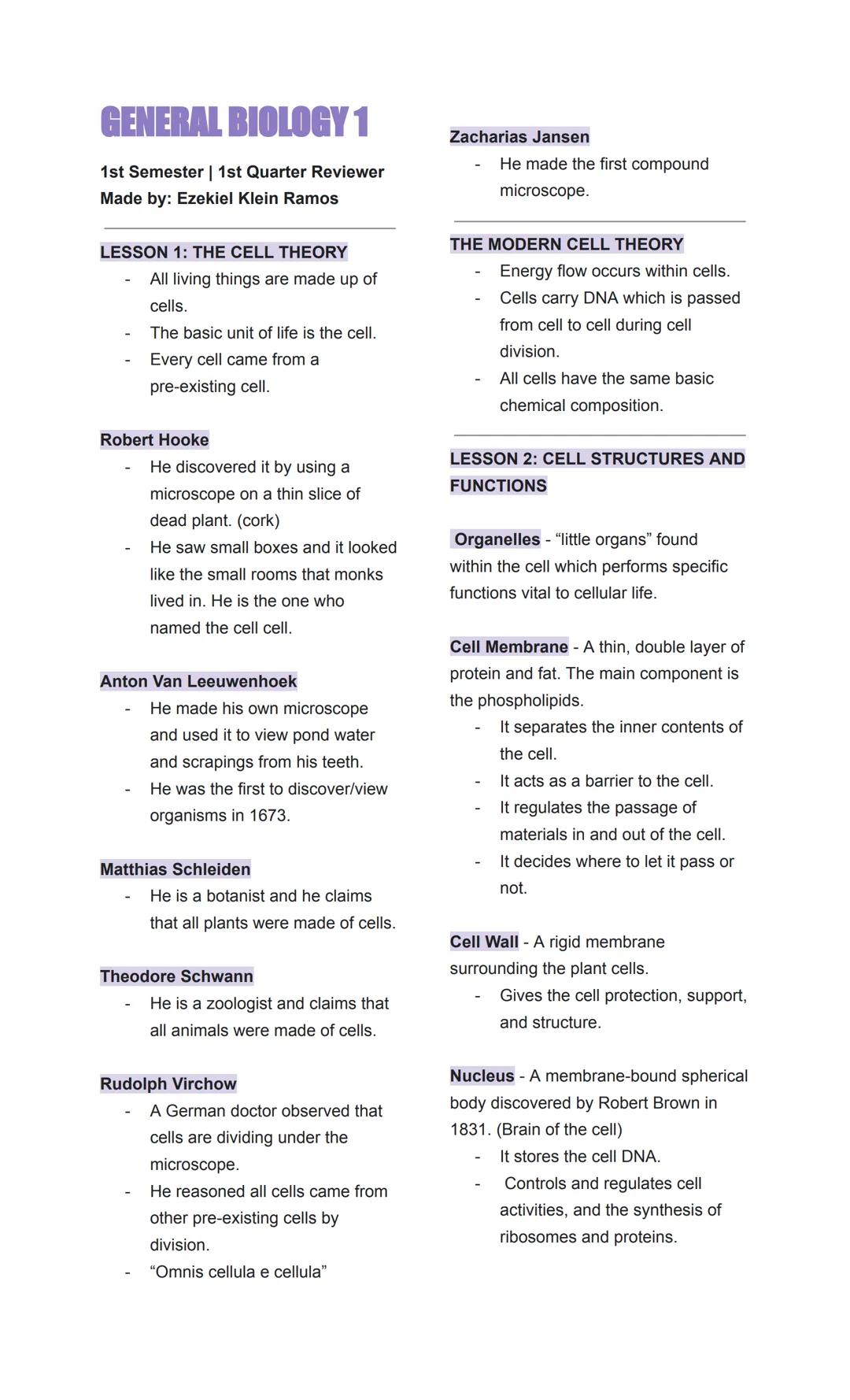 GENERAL BIOLOGY 1
1st Semester | 1st Quarter Reviewer
Made by: Ezekiel Klein Ramos
LESSON 1: THE CELL THEORY
- All living things are made up
