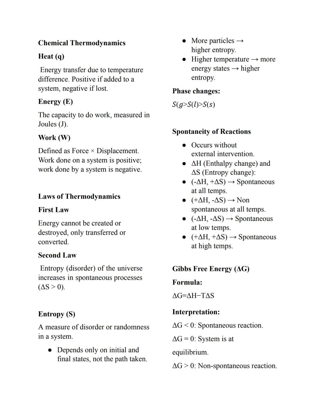# Chemistry
## Thermodynamics
* The study of heat, work, and energy transfer.
* Explains how thermal energy is converted into other energy