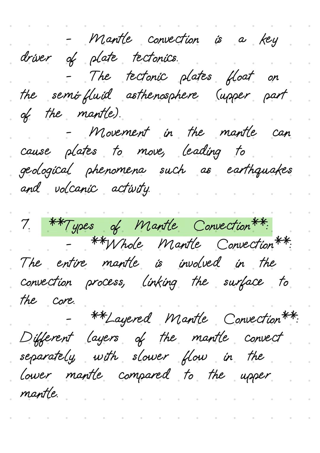 1. **Definition of Mantle Convection**:
- Mantle convection refers to the
slow, churning motion of the Earth's
mantle caused by heat from
