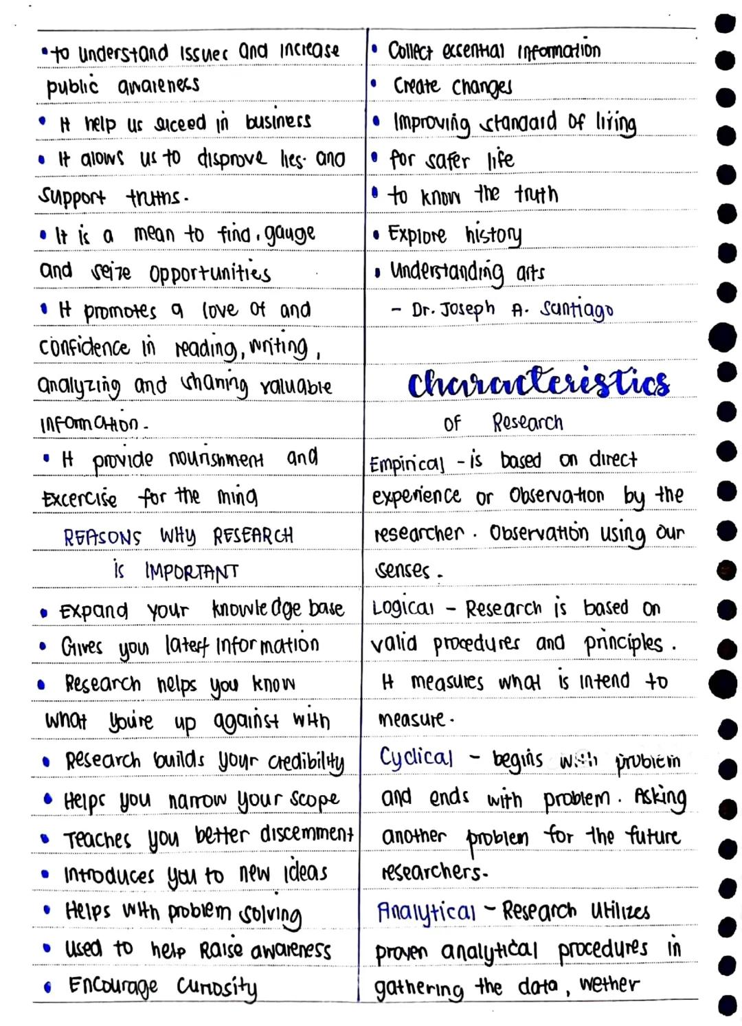 Practical
Research 1
- Is the broadest sense of
the word, the definition of
research includes any data
gathening, information and facts
for
