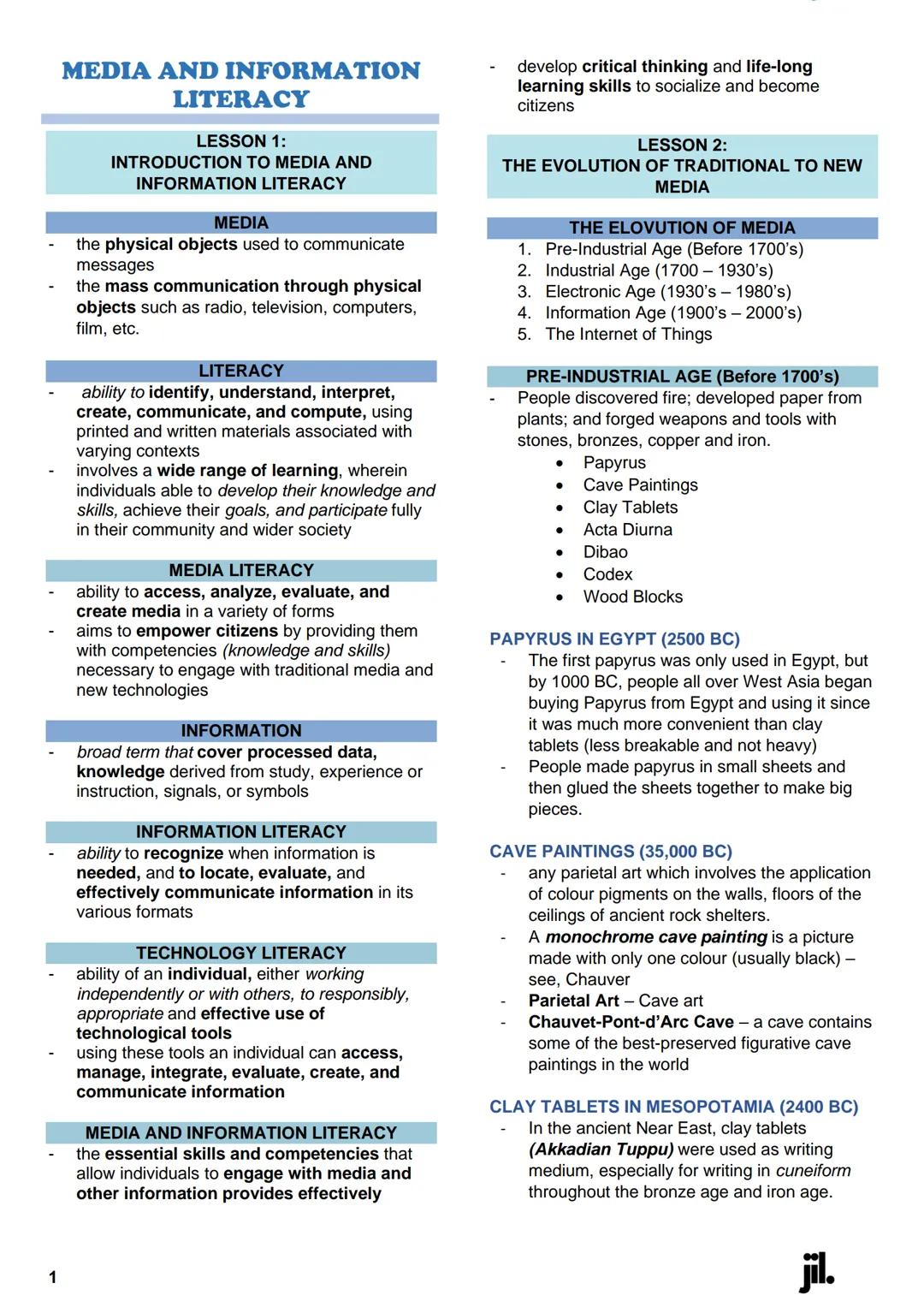 MEDIA AND INFORMATION
LITERACY
LESSON 1:
INTRODUCTION TO MEDIA AND
INFORMATION LITERACY
MEDIA
the physical objects used to communicate
messa