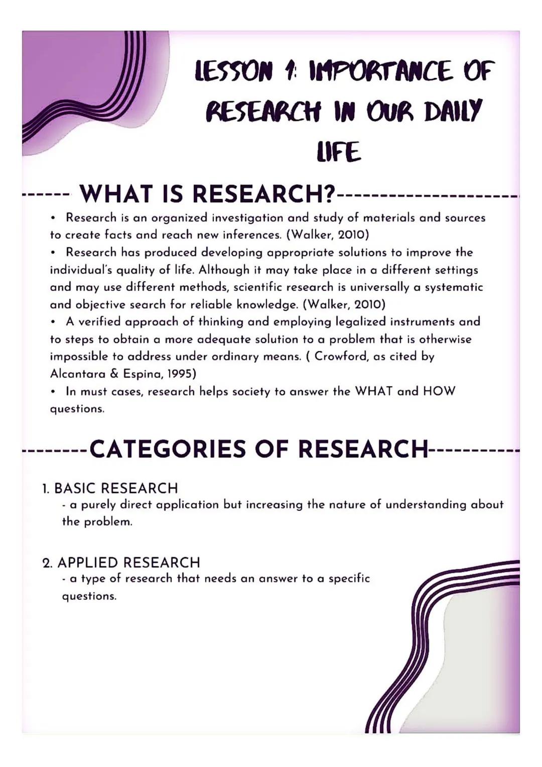 LESSON 1: IMPORTANCE OF
RESEARCH IN OUR DAILY
LIFE
WHAT IS RESEARCH?---
Research is an organized investigation and study of materials and so