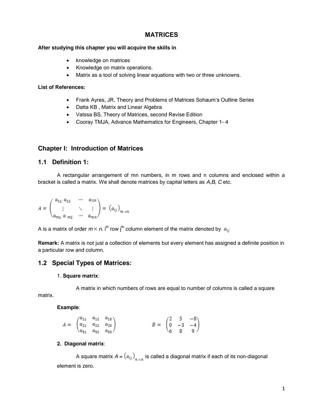MATRICES
After studying this chapter you will acquire the skills in
- knowledge on matrices
- Knowledge on matrix operations.
- Matrix as a