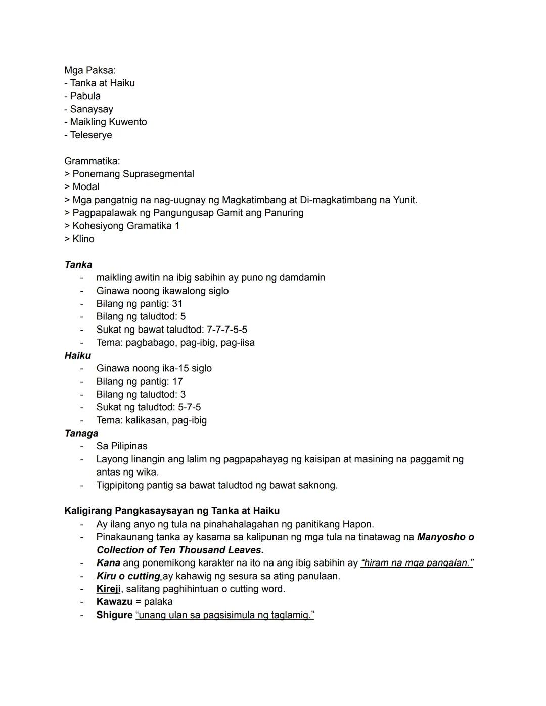 Mga Paksa:
- Tanka at Haiku
- Pabula
Sanaysay
- Maikling Kuwento
- Teleserye
Grammatika:
> Ponemang Suprasegmental
> Modal
> Mga pangatnig n