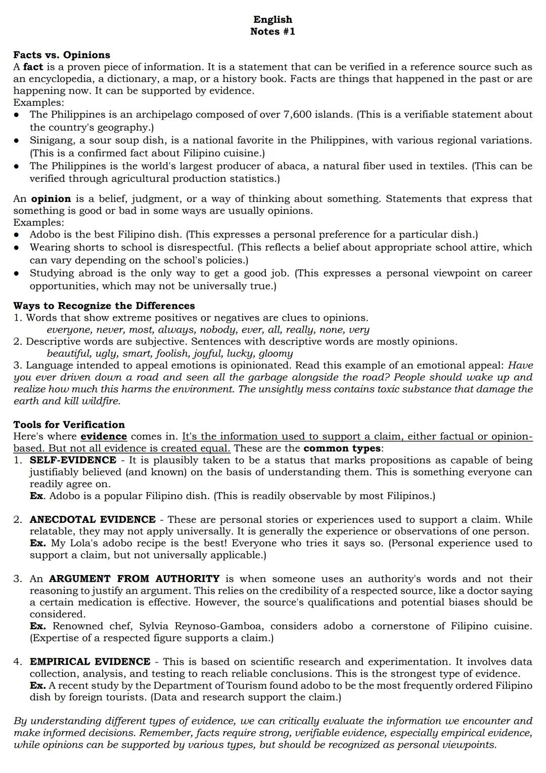 English
Notes #1
Facts vs. Opinions
A fact is a proven piece of information. It is a statement that can be verified in a reference source su