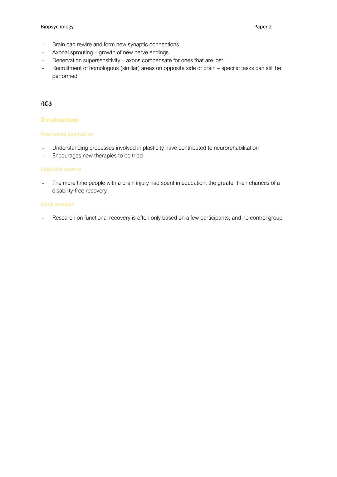Biopsychology
A01
Plasticity
Brain plasticity
PLASTICITY AND FUNCTIONAL RECOVERY OF THE BRAIN AFTER TRAUMA
A03
Brain has ability to change t